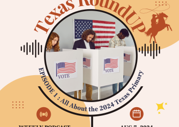 The Texas Insider Texas RoundUP podcast August 7 2024 with Melissa Bill