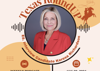 E8. Texas RoundUP: Interview with Republican Candidate Keresa Richardson for Texas House Of Representatives, District 61