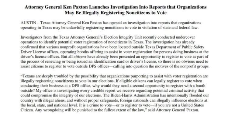 Attor­ney Gen­er­al Ken Pax­ton Launch­es Inves­ti­ga­tion Into Reports that Orga­ni­za­tions May Be Ille­gal­ly Reg­is­ter­ing Nonci­t­i­zens to Vote