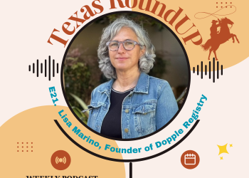 E21. Texas RoundUP: Interview with Lisa Marino-CEO at Dopple.com