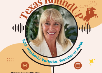 E24. Texas RoundUP: Kimberly Verbeke, founder of Avita Wellness & Aesthetics