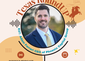 E27. Texas RoundUP: Interview with Adam Ferrari CEO of Phoenix Capital Group Holdings