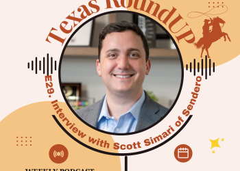 E29. Texas RoundUP: Interview with Scott Simari