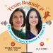 E30. Texas RoundUP: Interview with TURF’s Terri Hall and Rachel Hale P1