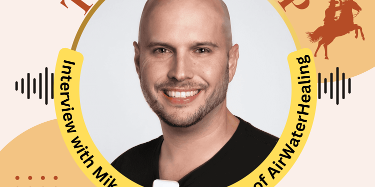 E57. Texas RoundUP: Interview With Mike Dillon – Inventor and Founder of AirWaterHealing.com