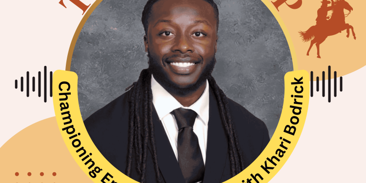 E58. Texas RoundUP: Interview with Khari Bodrick, Founder of the Khari Bodrick Foundation