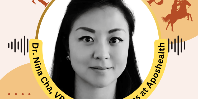 E62. Texas RoundUP: Interview With Dr. Nina Cha, VP of Clinical Services at Aposhealth