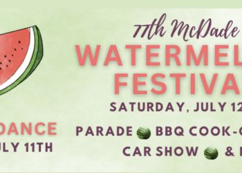 McDade’s Watermelon Festival Returns with Sweet Summer Fun for the Whole Family Car Show, Street Dance, and Seed-Spitting Contests Headline 79th Annual Event
