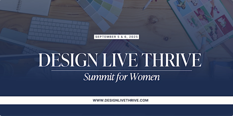 Design, Live, Thrive Summit: Your Free Weekend to Transform How You Finish 2025