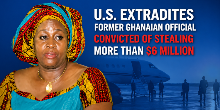 U.S. Extradites Former Ghanaian Official Convicted of Stealing More Than $6 Million
