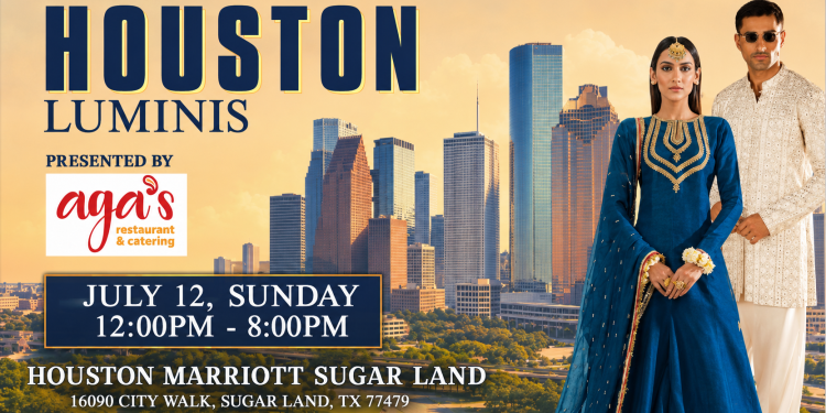 Shine Bright at Houston Luminis: A Dazzling South Asian Fashion Showcase Comes to Sugar Land