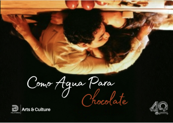 Last Chance for a Classic: Teatro Dallas Closes Out “Como Agua Para Chocolate” This Weekend