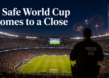 DHS Reports No Major Security Incidents Across 38 Days of World Cup Matches; Seizes 700+ Drones and Nearly $85M in Counterfeit Goods