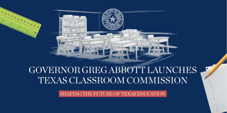 Abbott Launches Texas Classroom Commission, a Teacher-Led Panel to Shape Recommendations Before the Next Legislative Session