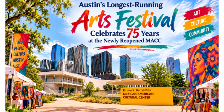 Austin’s Longest-Running Arts Festival Celebrates 75 Years at the Newly Reopened MACC